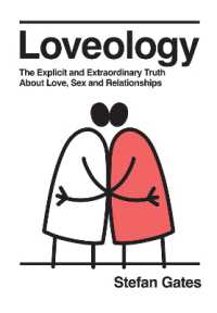 Loveology : The Explicit and Extraordinary Truth about Love, Sex & Relationships