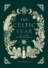 The Celtic Year : Folklore, Myths and Magic