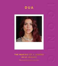 Iconic: Dua : The Making of a Legend in 50 Images