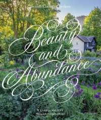 Beauty & Abundance : British Cottage Gardens