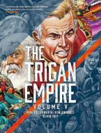 The Rise and Fall of the Trigan Empire, Volume V (The Trigan Empire)