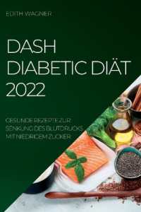 Dash Diabetic Diät 2022 : Gesunde Rezepte Zur Senkung Des Blutdrucks Mit Niedrigem Zucker