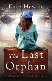 The Last Orphan : A totally devastating but ultimately uplifting WW2 historical novel (Amherst Island)