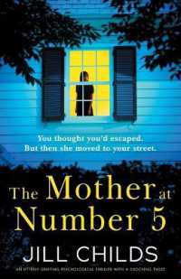 The Mother at Number 5 : An utterly gripping psychological thriller with a shocking twist
