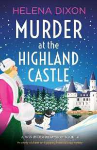 Murder at the Highland Castle : An utterly addictive and gripping historical cozy mystery (A Miss Underhay Mystery)