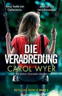 Die Verabredung : Ein absolut fesselnder Thriller (Detective Natalie Ward)