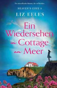Ein Wiedersehen im Cottage am Meer : Ein mitreißender Roman, der tief berührt (Heaven's Cove)
