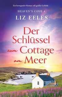 Der Schlüssel zum Cottage am Meer : Ein bewegender Roman voll großer Gefühle (Heaven's Cove)