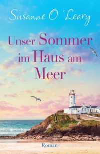 Unser Sommer im Haus am Meer : Roman (Sandy Cove)