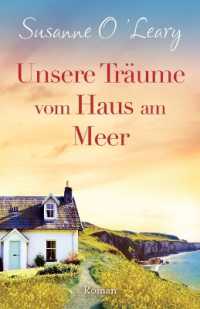 Unsere Träume vom Haus am Meer : Roman (Sandy Cove)