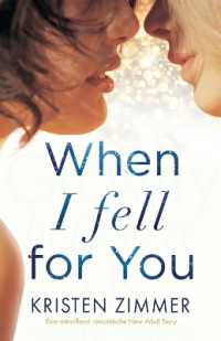 When I Fell for You : Eine mitreißend romantische New Adult Story