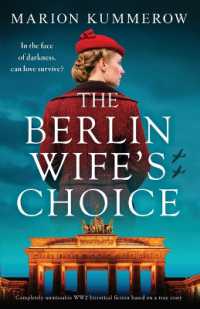 The Berlin Wife's Choice : Completely unmissable WW2 historical fiction based on a true story (German Wives)