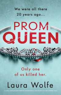 Prom Queen : A totally addictive and gripping psychological thriller with a heart-stopping twist