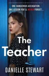 The Teacher : A heart-poundingly addictive and twisty psychological thriller