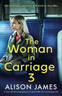 The Woman in Carriage 3 : A totally addictive and gripping psychological thriller with a jaw-dropping twist
