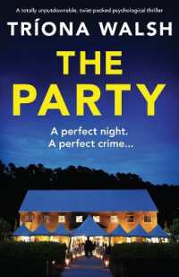 The Party : A totally unputdownable, twist-packed psychological thriller