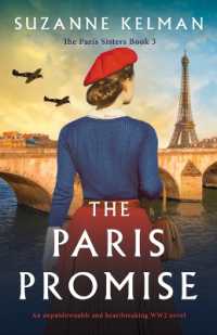 The Paris Promise : An unputdownable and heartbreaking WW2 novel (The Paris Sisters)