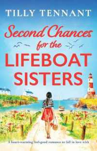 Second Chances for the Lifeboat Sisters : A heart-warming feel-good romance to fall in love with (The Lifeboat Sisters)