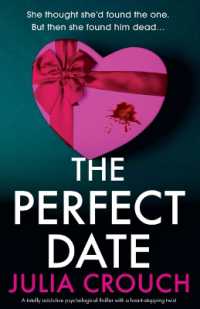 The Perfect Date : A totally addictive psychological thriller with a heart-stopping twist