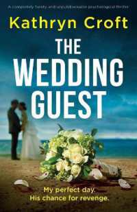 The Wedding Guest : A completely twisty and unputdownable psychological thriller