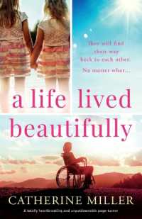 A Life Lived Beautifully : A totally heartbreaking and unputdownable page-turner