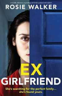 Ex-Girlfriend : A totally addictive psychological thriller packed with twists!