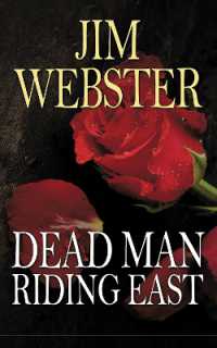 Dead Man Riding East : Death, High Fashion and Romance of Sorts