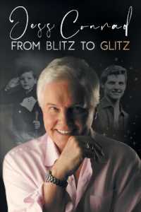 From Blitz to Glitz : The Autobiography of Jess Conrad OBE