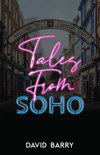 Tales from Soho : Eighteen Short Stories Set in London's Other Square Mile