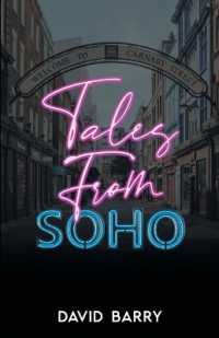Tales from Soho - Special Edition : Eighteen Short Stories Set in London's Other Square Mile