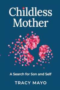 Childless Mother : A Search for Son and Self