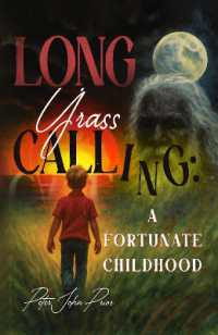 Long Grass Calling: A Fortunate Childhood
