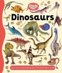 Curiosity Club: Dinosaurs : With over 250 Facts about the Prehistoric World