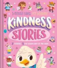 Kindness Stories : 5-Minute Tales for Bedtime (Bedtime Story Collection)
