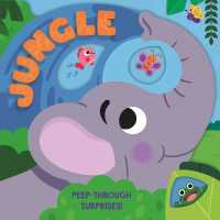 Jungle : With Peep-Through Surprises on Every Page （Board Book）
