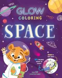 Glow Coloring: Space : With 40 Pages of Coloring and a 9-Foot Glow-In-The-Dark Scene