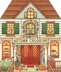 Autumn Coloring : Featuring 24 Sweater-Weather Scenes to Color