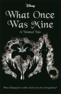 Disney Princess Rapunzel: What Once Was Mine (Twisted Tales)