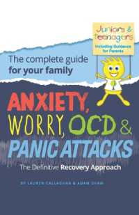 Anxiety, Worry, OCD & Panic Attacks - the Definitive Recovery Approach : The Complete Guide for Your Family