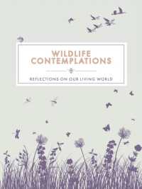 Wildlife Contemplations : Reflections on Our Living World