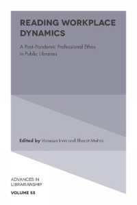 Reading Workplace Dynamics : A Post-Pandemic Professional Ethos in Public Libraries (Advances in Librarianship)