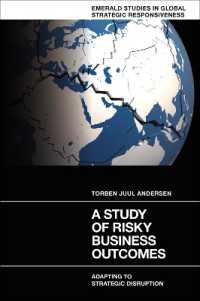 A Study of Risky Business Outcomes : Adapting to Strategic Disruption (Emerald Studies in Global Strategic Responsiveness)