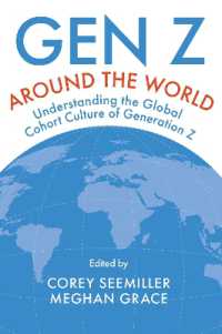 Gen Z around the World : Understanding the Global Cohort Culture of Generation Z