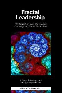 Fractal Leadership : Ideologisation from the 1960s to Contemporary Social Movements (Digital Activism and Society: Politics, Economy and Culture in Network Communication)