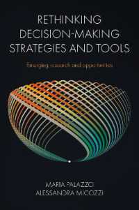 Rethinking Decision-Making Strategies and Tools : Emerging Research and Opportunities