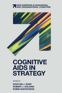Cognitive AIDS in Strategy (New Horizons in Managerial and Organizational Cognition)