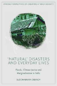 'Natural' Disasters and Everyday Lives : Floods, Climate Justice and Marginalisation in India (Diverse Perspectives on Creating a Fairer Society)