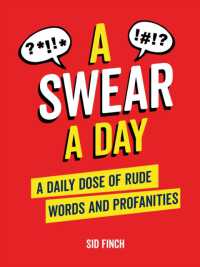 A Swear a Day : A Daily Dose of Rude Words and Profanities
