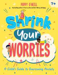 Shrink Your Worries : A Child's Guide to Overcoming Anxiety