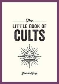 The Little Book of Cults : A Pocket Guide to the World's Most Notorious Cults